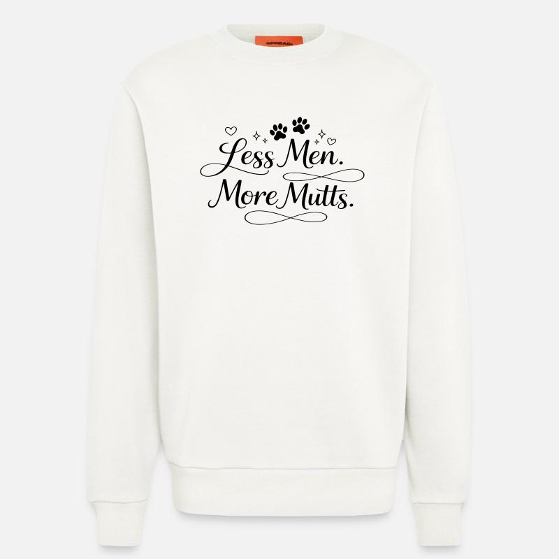Less men. More mutts. - Sweatshirt - made by SPREAD  - OFF WHITE