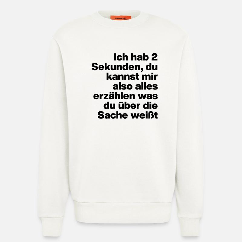 2 SECONDES, T’ES STUPIDE ? SARCASME, COQUIN - Sweat bio décontracté fabriqué en UE - OFF WHITE