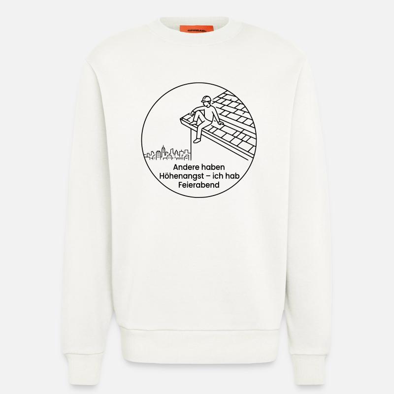 Dachdecker Höhenangst Feierabend - Sweatshirt - made by SPREAD  - OFF WHITE