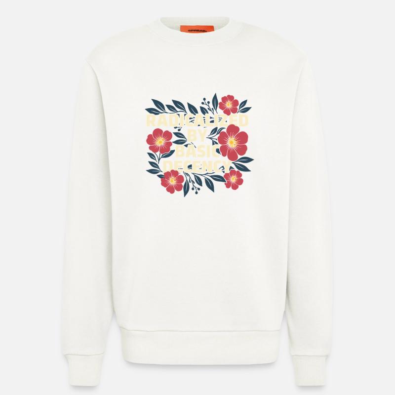 Radicalized Basic Decency Kindness Human Rights - Sweatshirt - made by SPREAD  - OFF WHITE