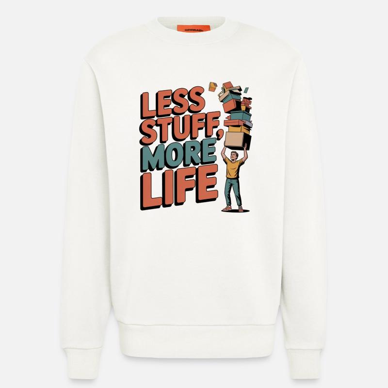 Less Stuff, More Life - Sweatshirt - made by SPREAD  - OFF WHITE