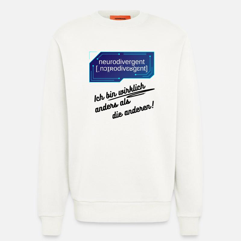 Neurodivergent - Ich bin wirklich anders - Sweatshirt - made by SPREAD  - OFF WHITE