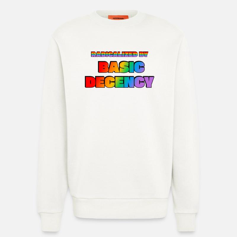 Radicalisés par la décence élémentaire - Sweat bio décontracté fabriqué en UE - OFF WHITE