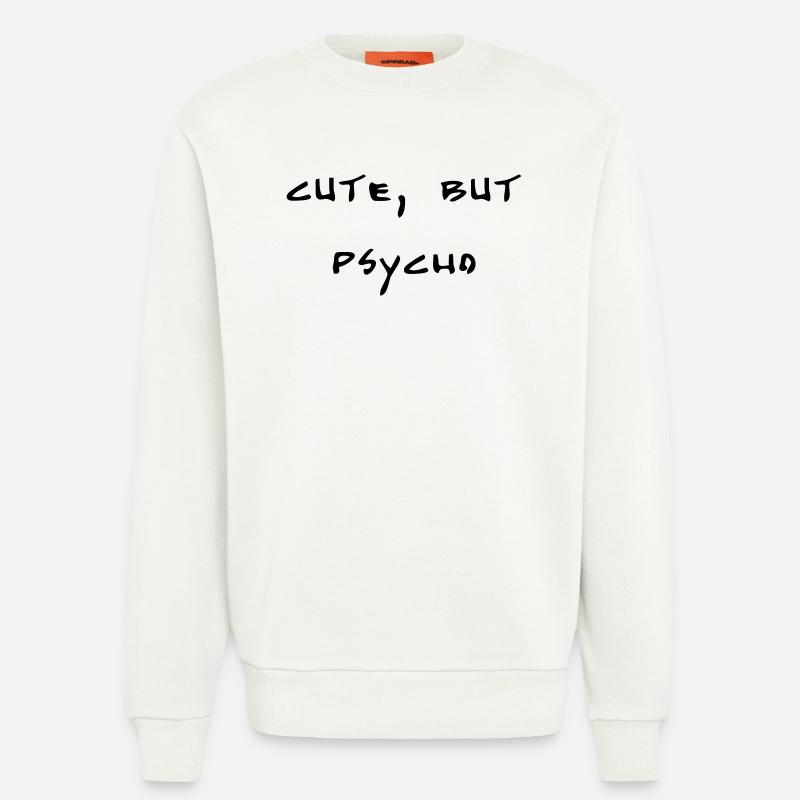 cute, but psycho - Sweatshirt - made by SPREAD  - OFF WHITE