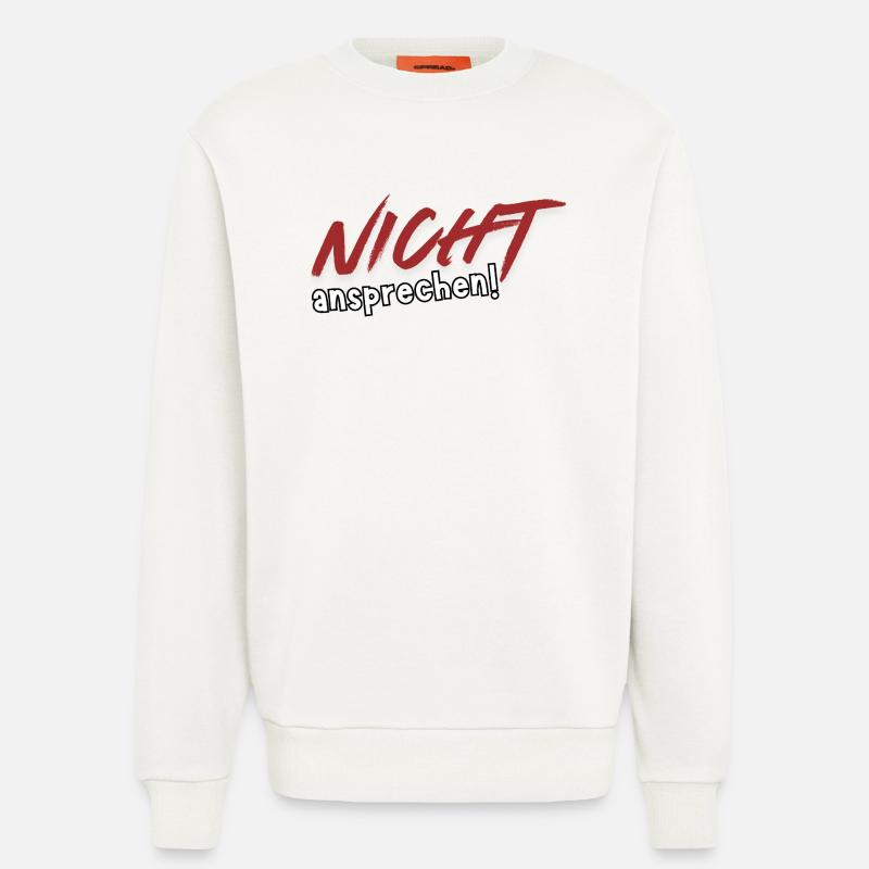 Nicht ansprechen! - Sweatshirt - made by SPREAD  - OFF WHITE