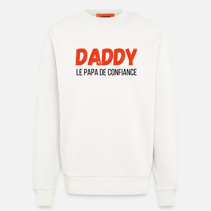 Daddy, der vertraute Papa – Geschenkidee - Sweatshirt - made by SPREAD  - OFF WHITE