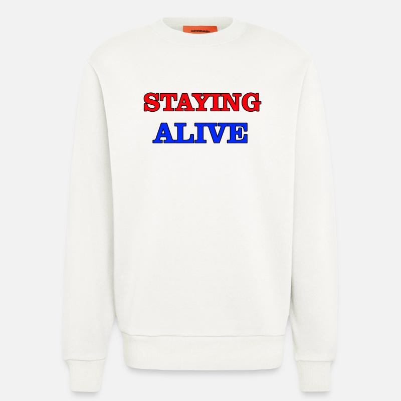 Staying Alive - Sweatshirt - made by SPREAD  - OFF WHITE