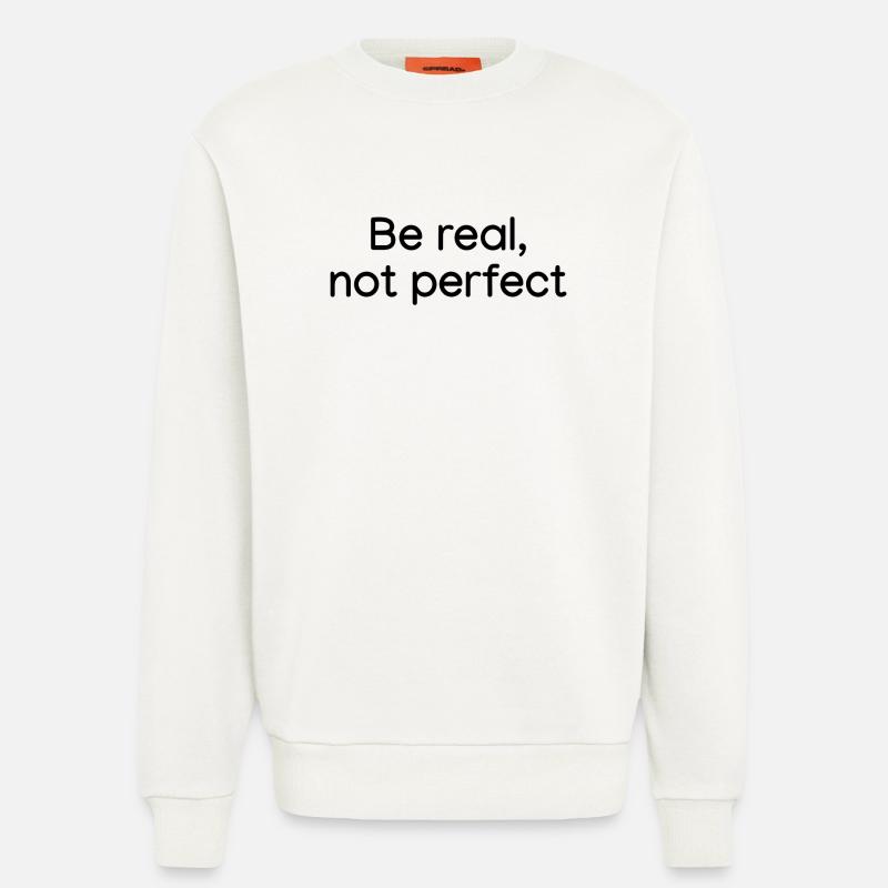 Sei echt, nicht perfekt weiß - Sweatshirt - made by SPREAD  - OFF WHITE