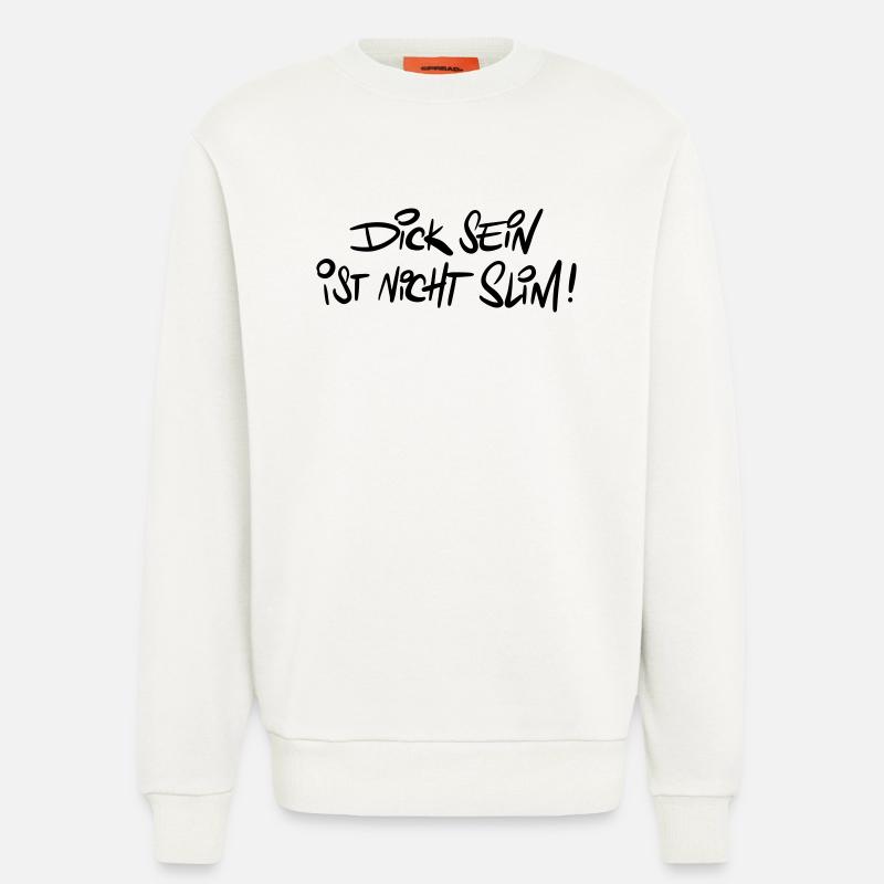 Dicksein Humour Dire Jeu De Mots - Sweat bio décontracté fabriqué en UE - OFF WHITE