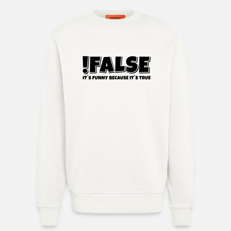 False True Programmierer Spruch - Sweatshirt - made by SPREAD  - OFF WHITE