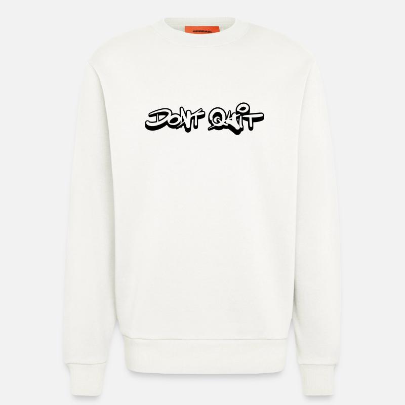 Dont quit Do it - Sweatshirt - made by SPREAD  - OFF WHITE