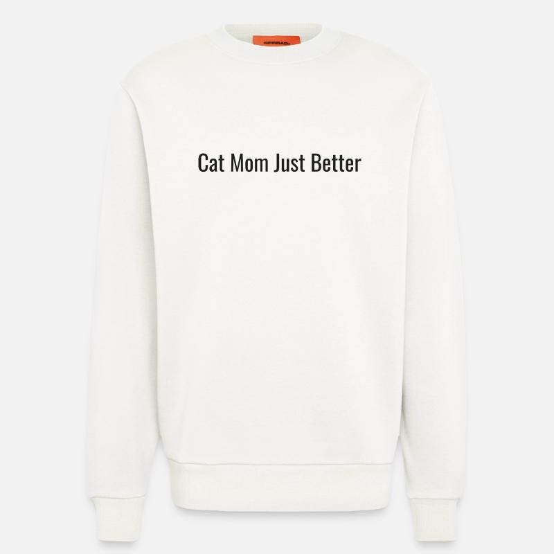 Cat Mom | Just Better Tee - Sweatshirt - made by SPREAD  - OFF WHITE