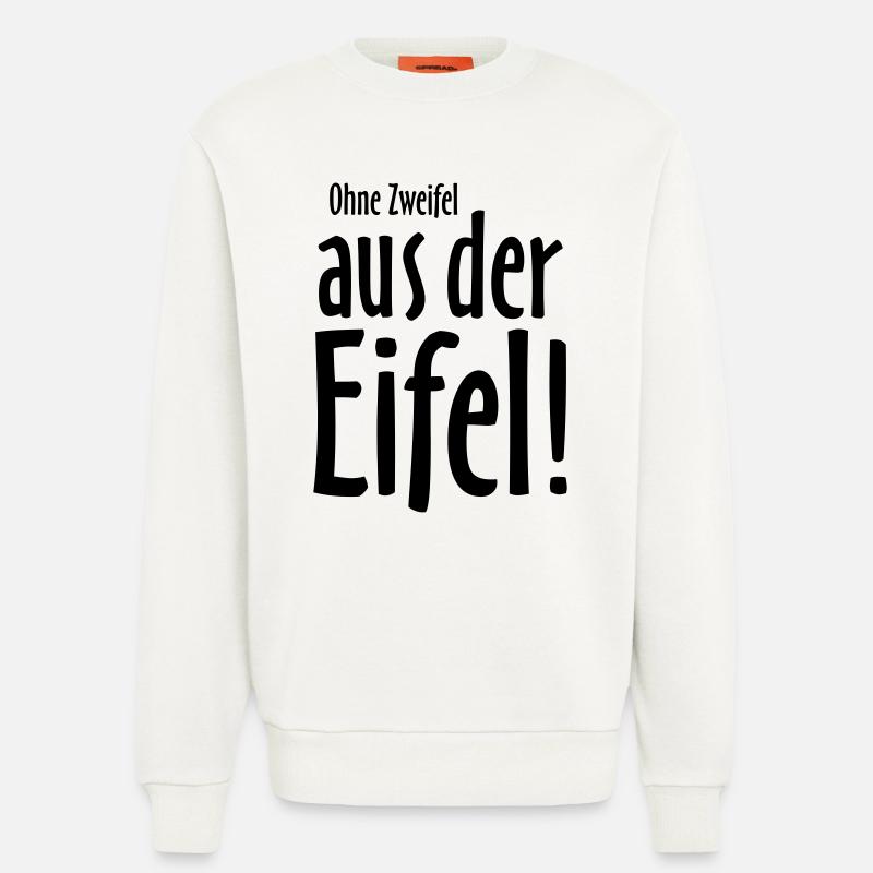 Ohne Zweifel aus der Eifel - Sweatshirt - made by SPREAD  - OFF WHITE