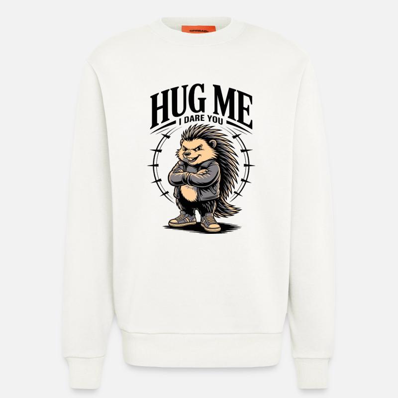 Prends-moi dans tes bras, je te défie, hérisson - Sweat bio décontracté fabriqué en UE - OFF WHITE