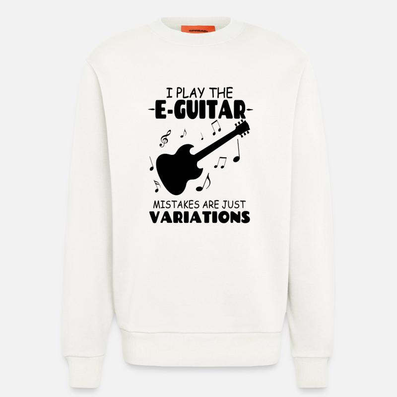 I_PlayThe_E Guitar_Mistakes_Are_Just_Variations - Sweatshirt - made by SPREAD  - OFF WHITE