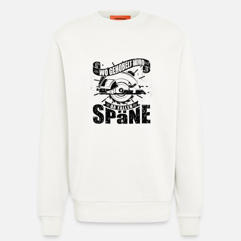 Wo gehobelt wird fallen Späne - Sweatshirt - made by SPREAD  - OFF WHITE