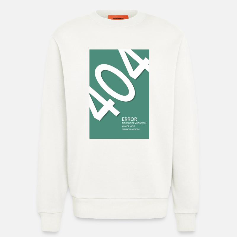 Error 404 Motivation Not Found - Sweatshirt - made by SPREAD  - OFF WHITE