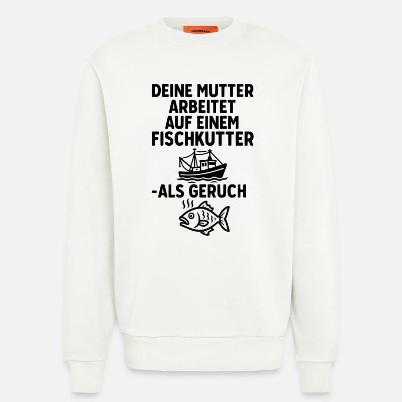 fischkutter deine mutter witze - Sweatshirt - made by SPREAD  - OFF WHITE