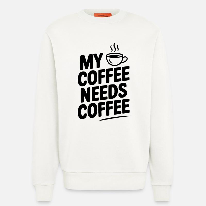 My Coffee Needs Coffee - Sweatshirt - made by SPREAD  - OFF WHITE