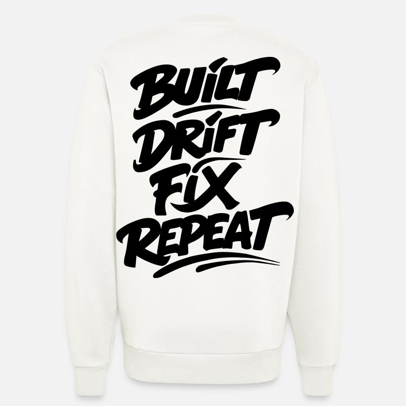 Built Drift Fix Repeat v2 - Sweatshirt - made by SPREAD  - OFF WHITE