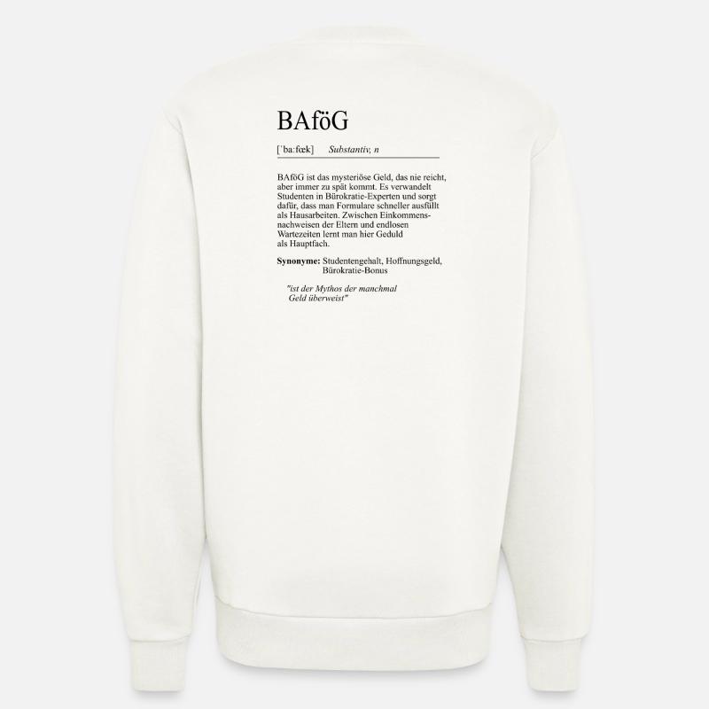 Unispruch "BAföG" Student Geschenk, Studenten - Sweatshirt - made by SPREAD  - OFF WHITE
