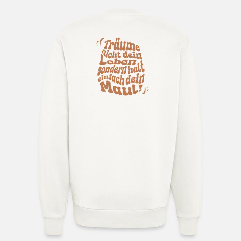Hör auf zu Träumen - Sweatshirt - made by SPREAD  - OFF WHITE