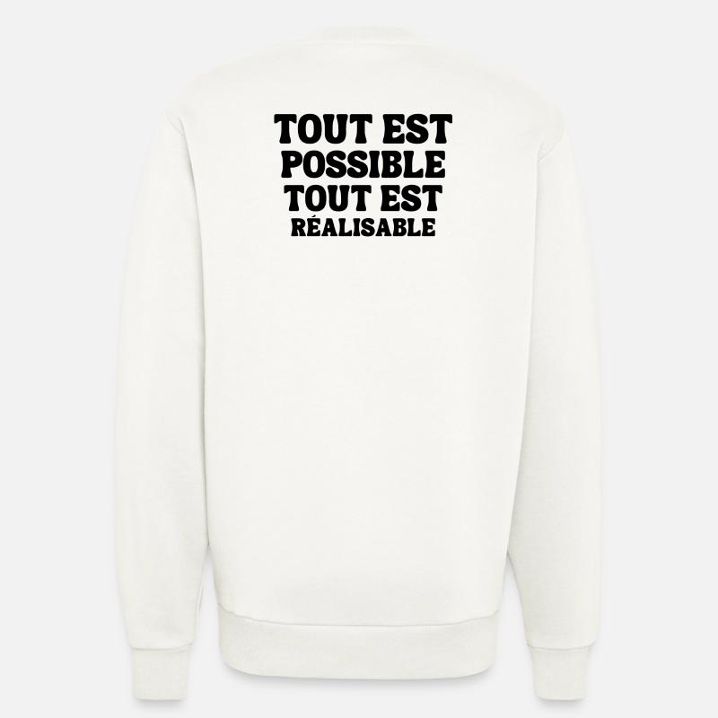 everything is possible, everything is achievable - Sweatshirt - made by SPREAD - OFF WHITE