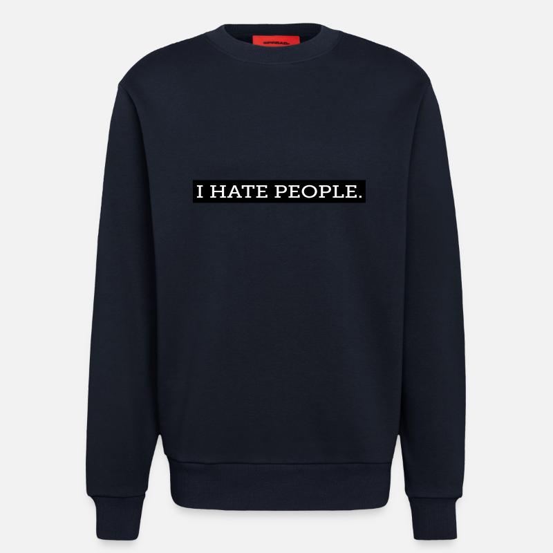 I HATE PEOPLE. - Sweatshirt - made by SPREAD - DARK NAVY