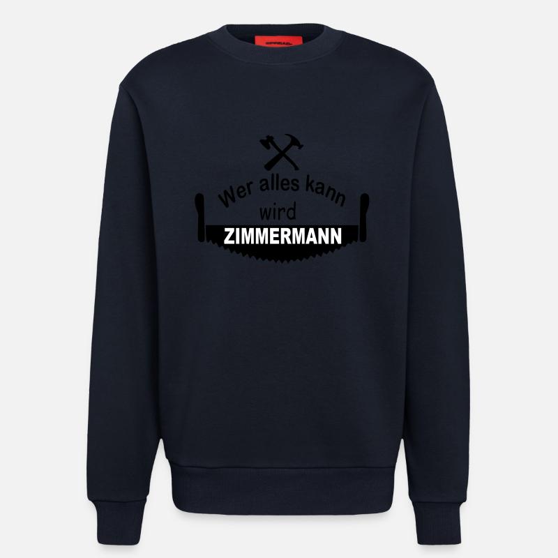 zimmermann mit säge - Sweatshirt - made by SPREAD  - DARK NAVY