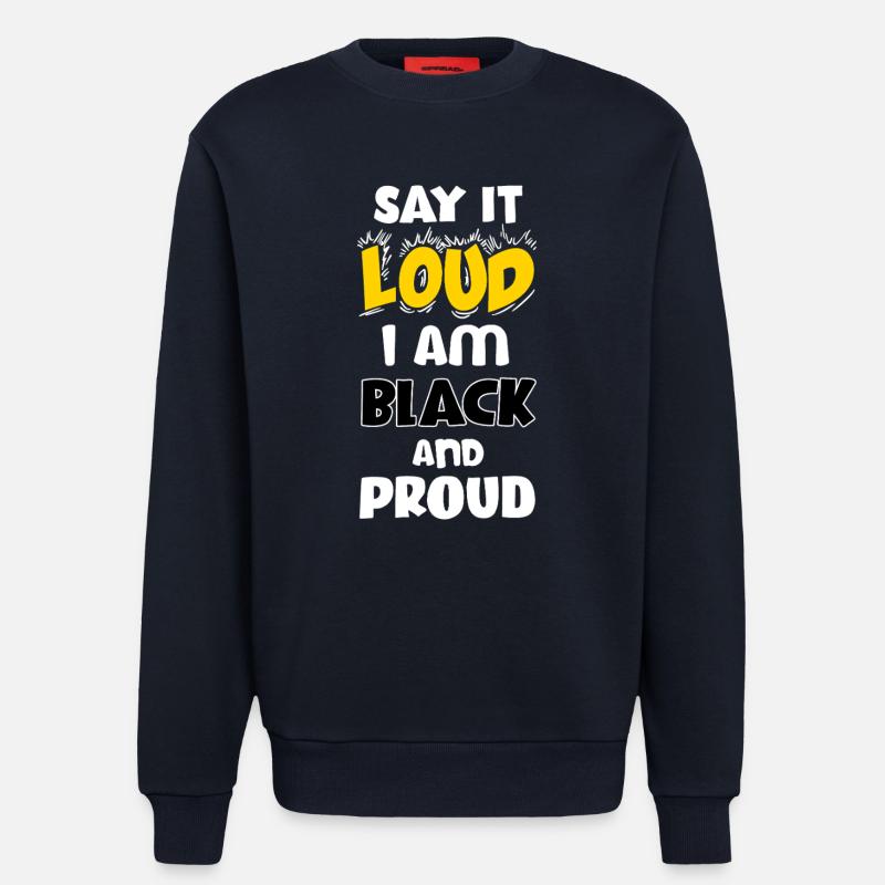 Loud Black Bold Statement Empowerment Design - Sweatshirt - made by SPREAD  - DARK NAVY