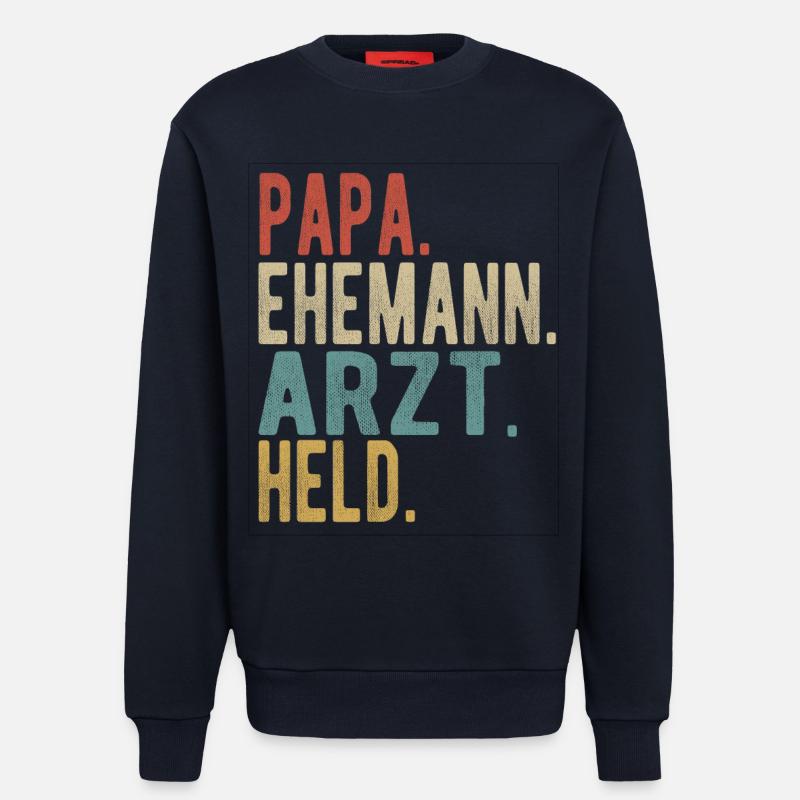 Arzt Papa Ehemann Held - Sweatshirt - made by SPREAD  - DARK NAVY