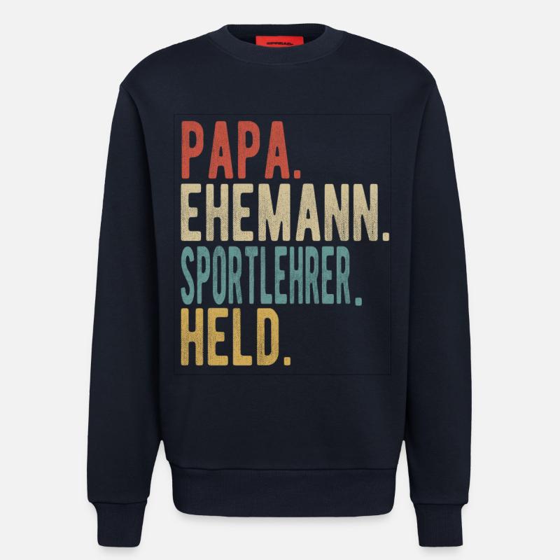 Sportlehrer Papa Ehemann Held - Sweatshirt - made by SPREAD  - DARK NAVY