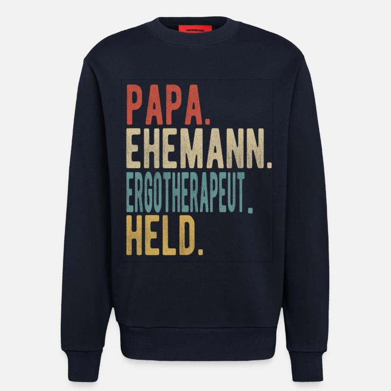 Ergotherapeut Papa Ehemann Held - Sweatshirt - made by SPREAD  - DARK NAVY