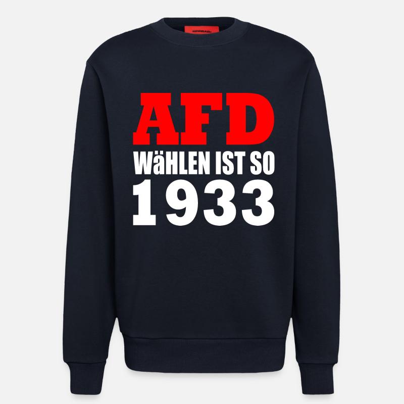 Afd wählen ist so 1933 - Sweatshirt - made by SPREAD  - DARK NAVY