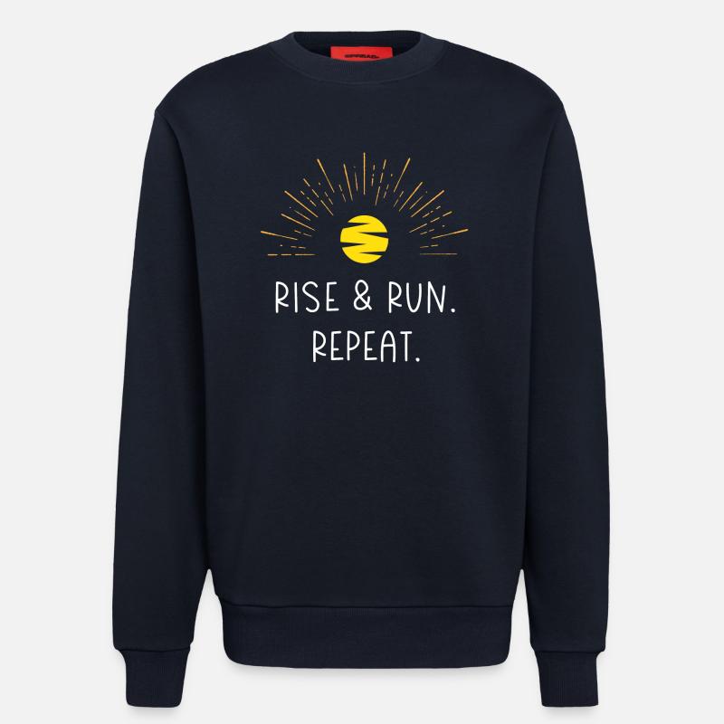 Levez-vous et courez. Répéter. - Sweat bio décontracté fabriqué en UE - DARK NAVY