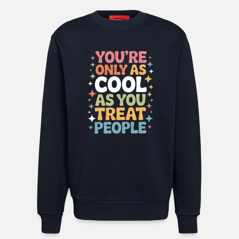 Saying Statement Respect Kindness Gift - Sweatshirt - made by SPREAD  - DARK NAVY