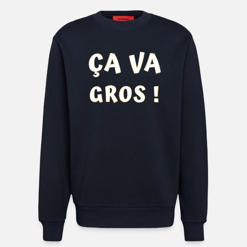 ÇA va gros ! - Sweat bio décontracté fabriqué en UE - DARK NAVY