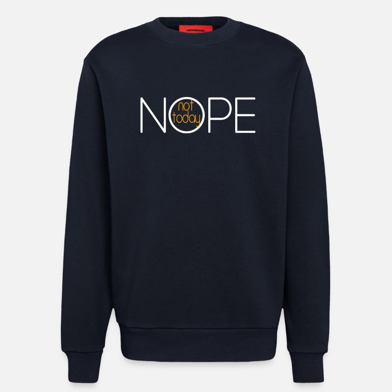 NOPE NOT TODAY V3 - Sweatshirt - made by SPREAD - DARK NAVY