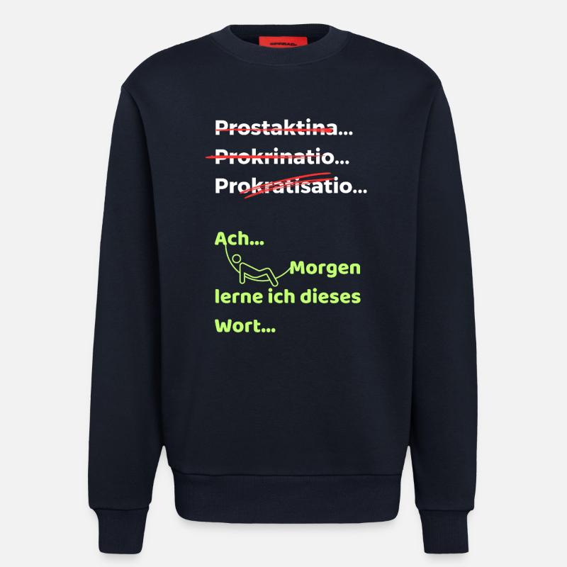 Prokrastination Witz lustiger Spruch Hängematte - Sweatshirt - made by SPREAD  - DARK NAVY