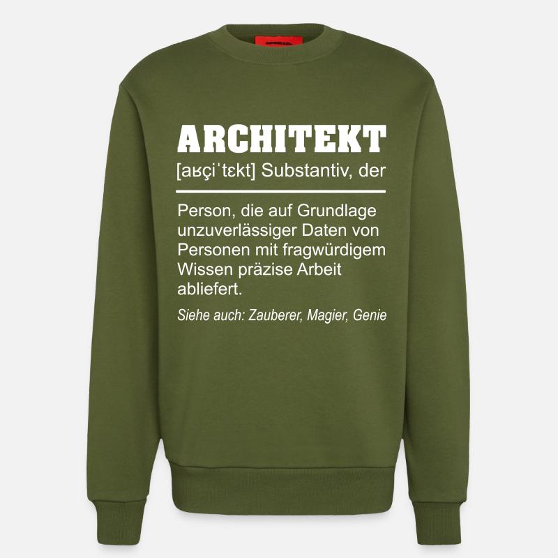 Architekt Definition Beruf Lustig - Sweatshirt - made by SPREAD  - MOSS GREEN