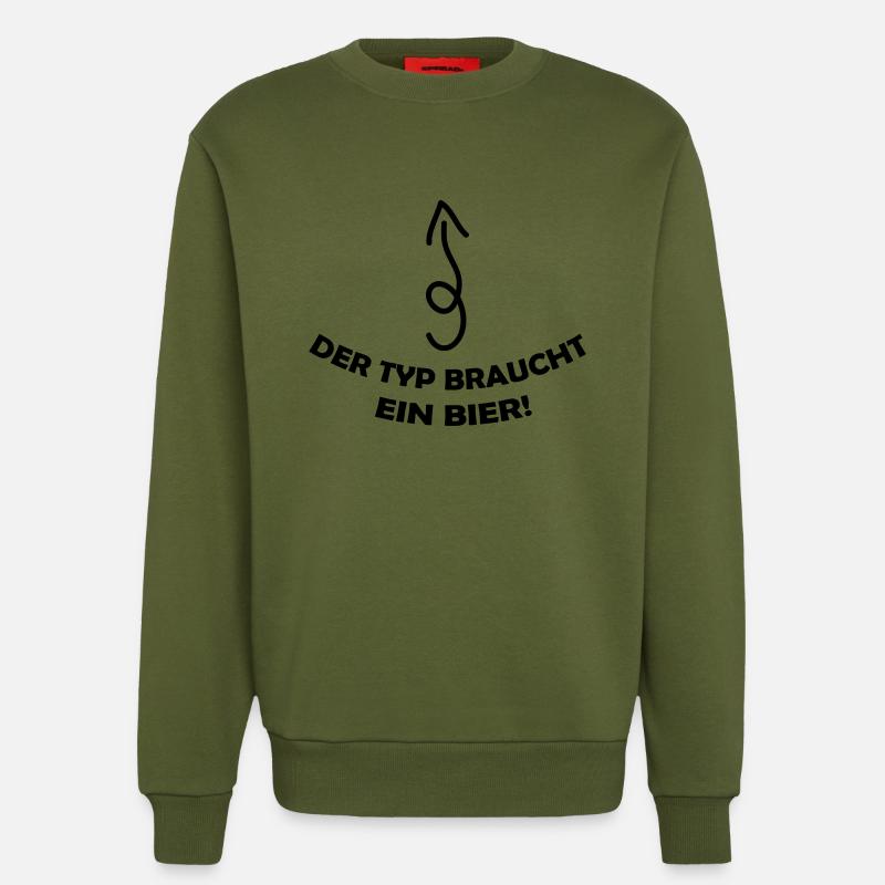 der_typ_braucht_ein_bier_001 - Sweatshirt - made by SPREAD  - MOSS GREEN