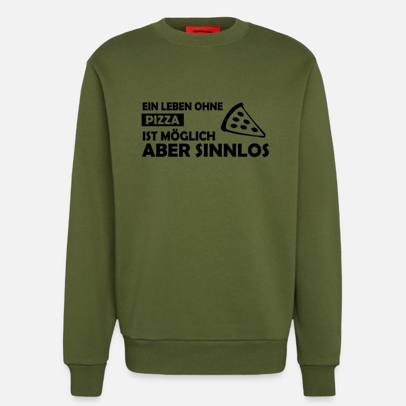 ein leben ohne pizza - Sweatshirt - made by SPREAD  - MOSS GREEN