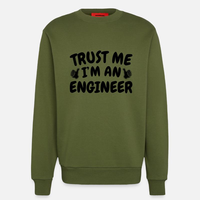 Trust Me I'm an Engineer - Sweatshirt - made by SPREAD  - MOSS GREEN
