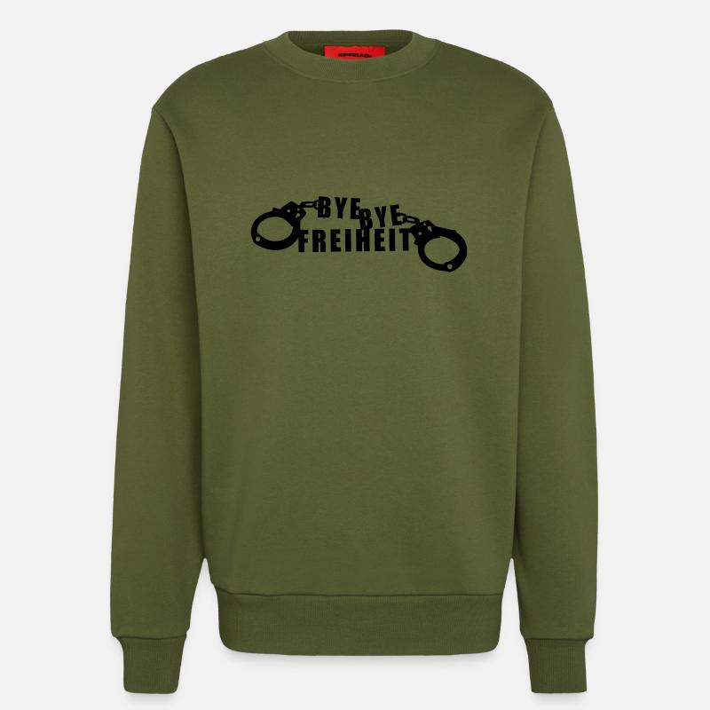 Bye Bye Freiheit einfarbig - Sweatshirt - made by SPREAD  - MOSS GREEN