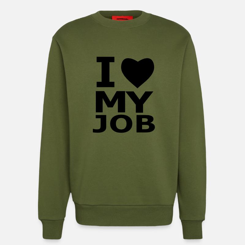 I ♥ mon travail - Sweat bio décontracté fabriqué en UE - MOSS GREEN