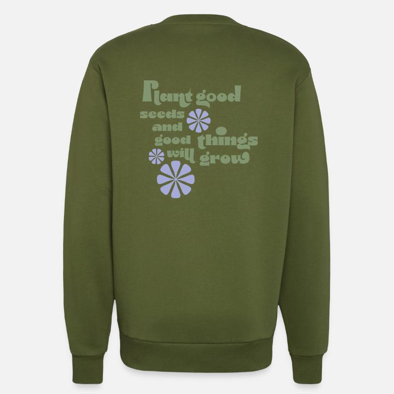Good seeds, good things - Sweatshirt - made by SPREAD  - MOSS GREEN