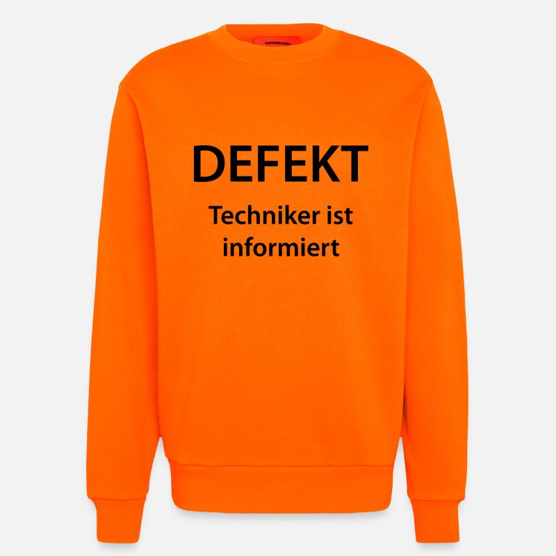 Techniker ist informiert - Sweatshirt - made by SPREAD  - SUNSET ORANGE