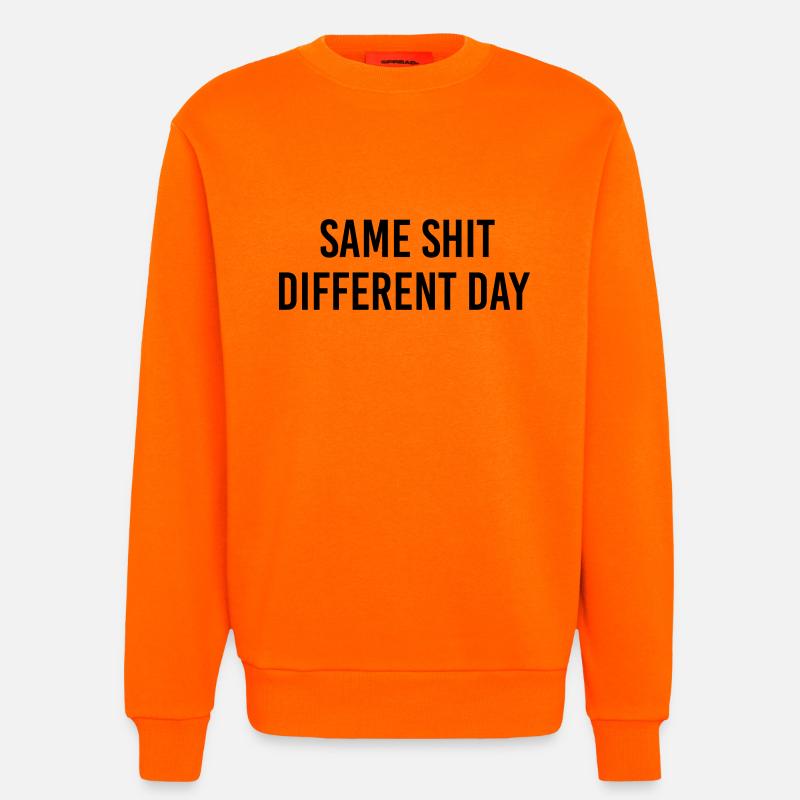 Same Shit different day - Sweat bio décontracté fabriqué en UE - SUNSET ORANGE