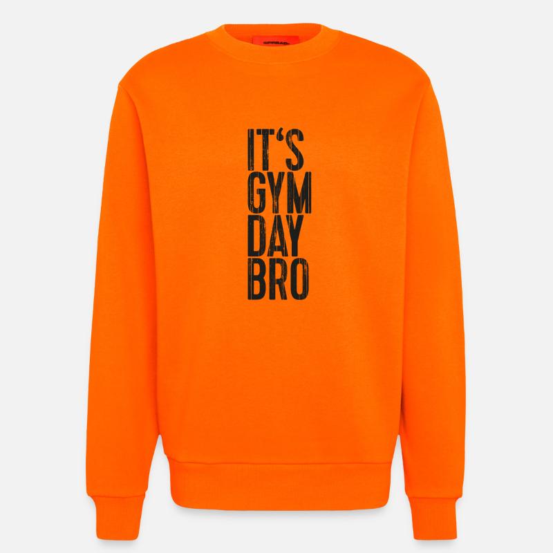 It's Gym Day Bro - Sweatshirt - made by SPREAD  - SUNSET ORANGE