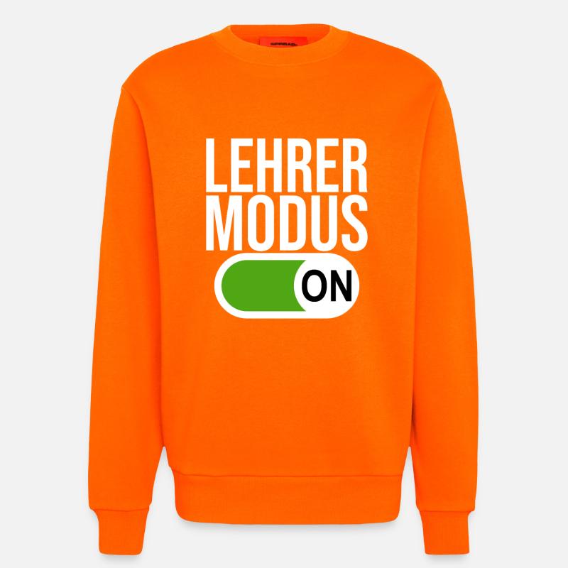 Lehrer Modus (weiß) - Sweatshirt - made by SPREAD  - SUNSET ORANGE